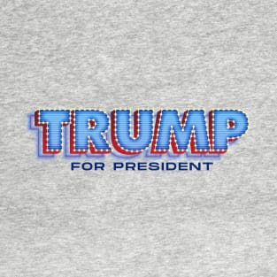 Trump for President T-Shirt